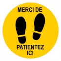 Disques spécial sol "Merci de patientez ici"